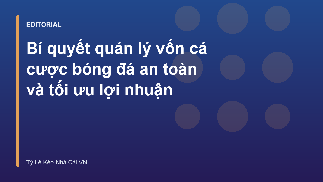 Biểu đồ quản lý vốn cá cược bóng đá hiệu quả