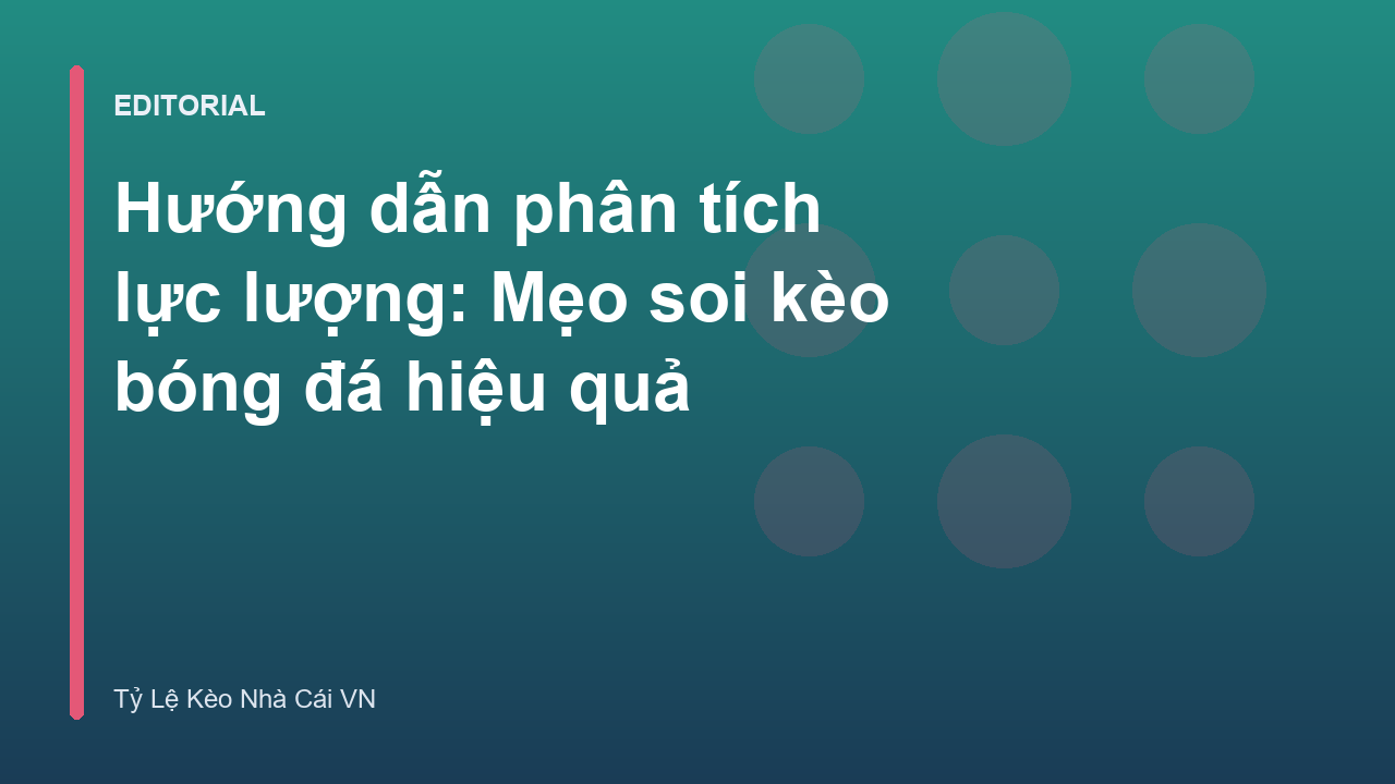 Phân tích lực lượng trước trận đấu